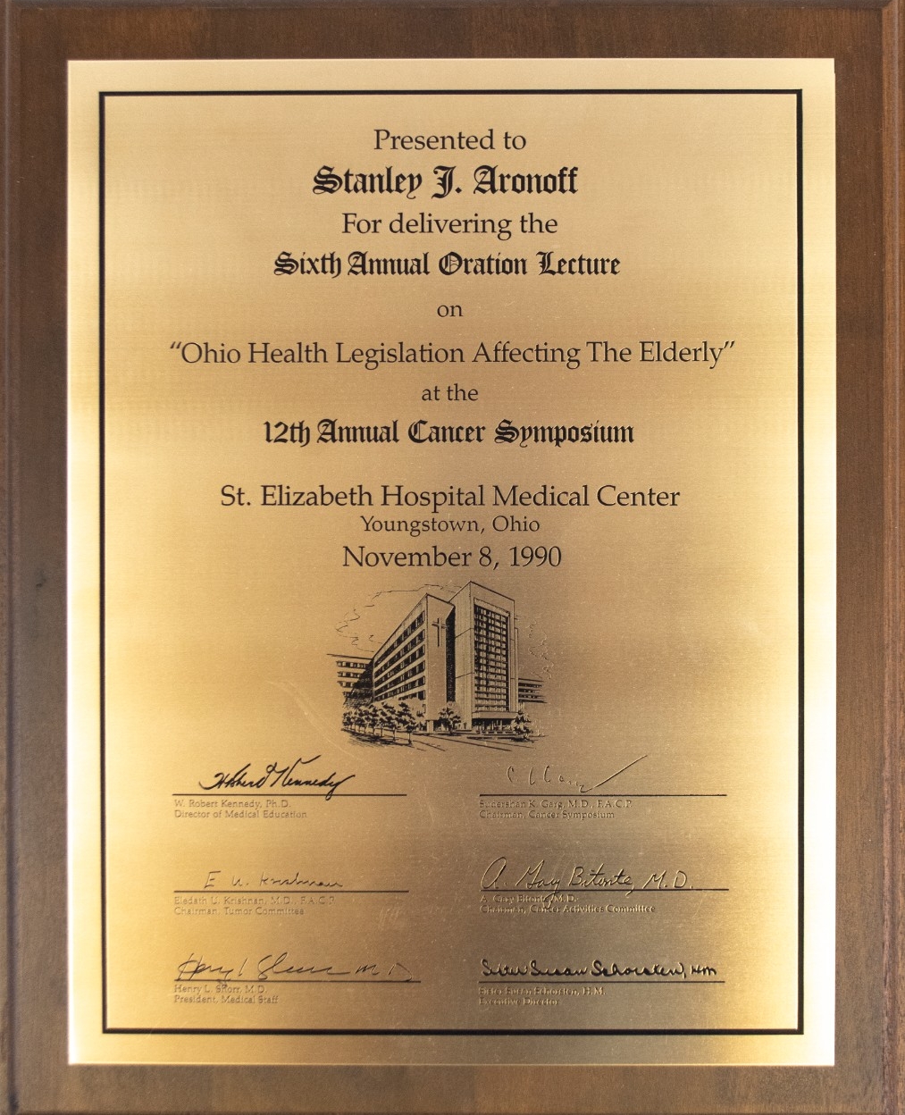 St. Elizabeth Hospital Medical Center Presents this Award to Stanley J. Aronoff for delivering the Sixth Annual Oration Lecture on Ohio legislation affecting the Elderly